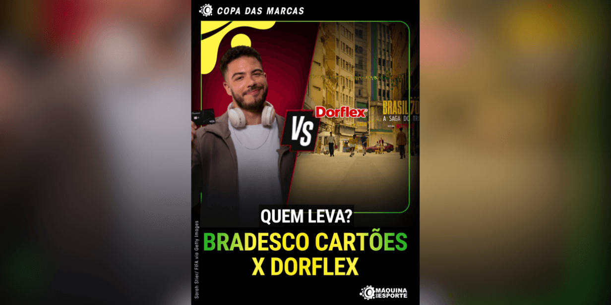 Disputa de gigantes: Bradesco e Dorflex brigam pelo título de melhor campanha da Copa 2026